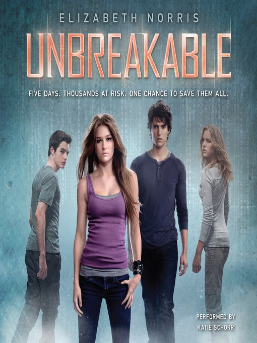 Title details for Unbreakable by Elizabeth Norris - Wait list
